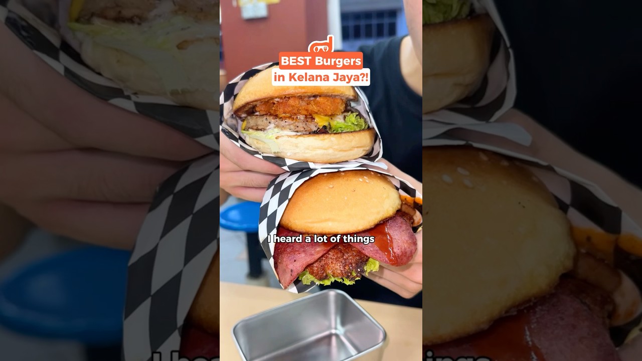 🇲🇾This is the BEST Burger in Kelana Jaya ? Is that REAL?