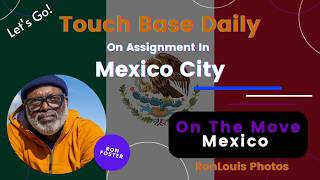 Live From Mexico City: How To Photograph Mexico City, Mexico | Tip Tuesday