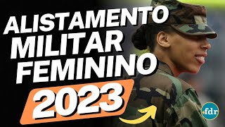 Alistamento Militar Feminino 2023: Como Funciona? Documentos e Prazos