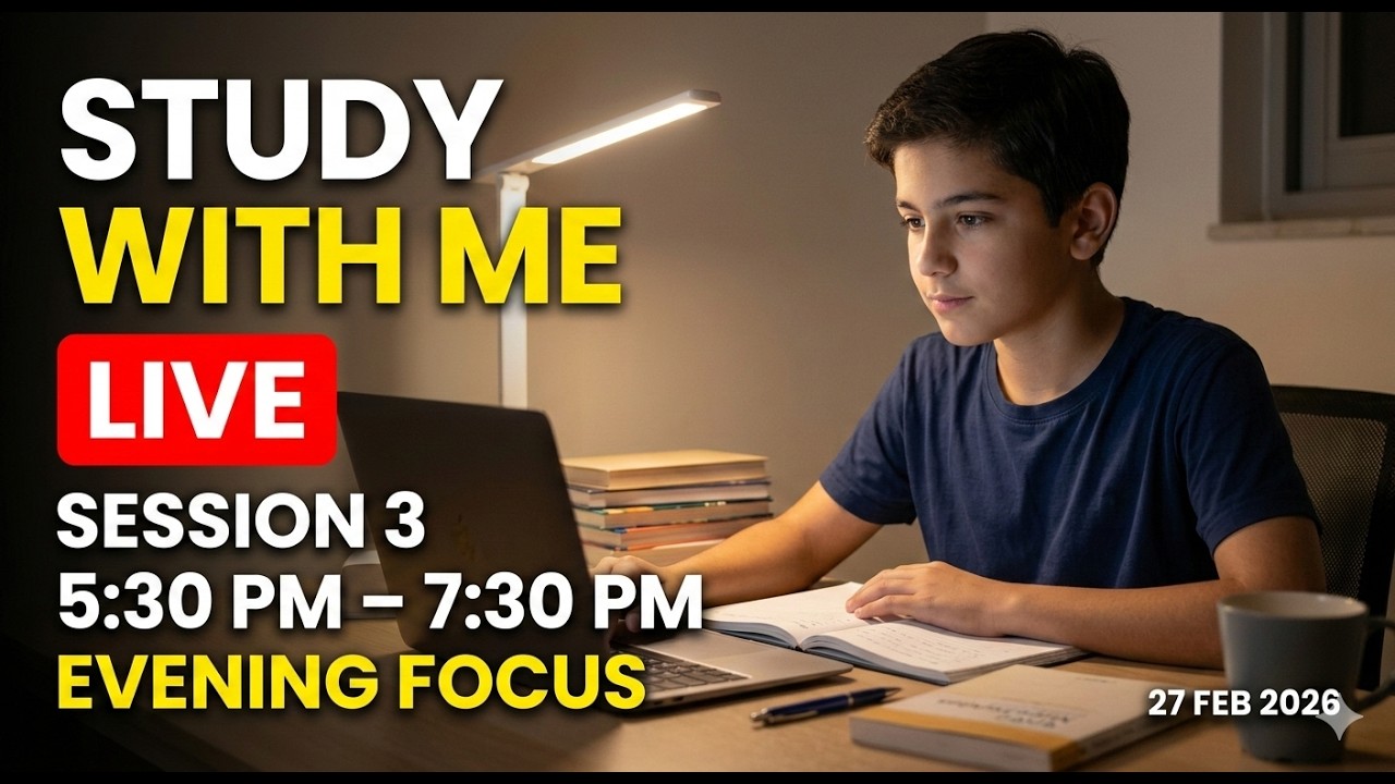 Study With Me LIVE | Session 3 | Evening Focus | 5:30 PM – 7:30 PM | No Distraction