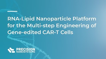 RNA-Lipid Nanoparticle Platform for the Multi-step engineering of gene edited CAR-T cells.