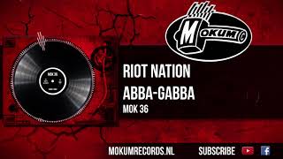 Riot Nation - Abba-Gabba
