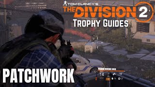 Tom Clancy's The Division 2 - Patchwork Trophy Guide