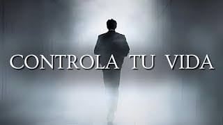 Controla Tu Vida Nadie Lo Hará Por Ti