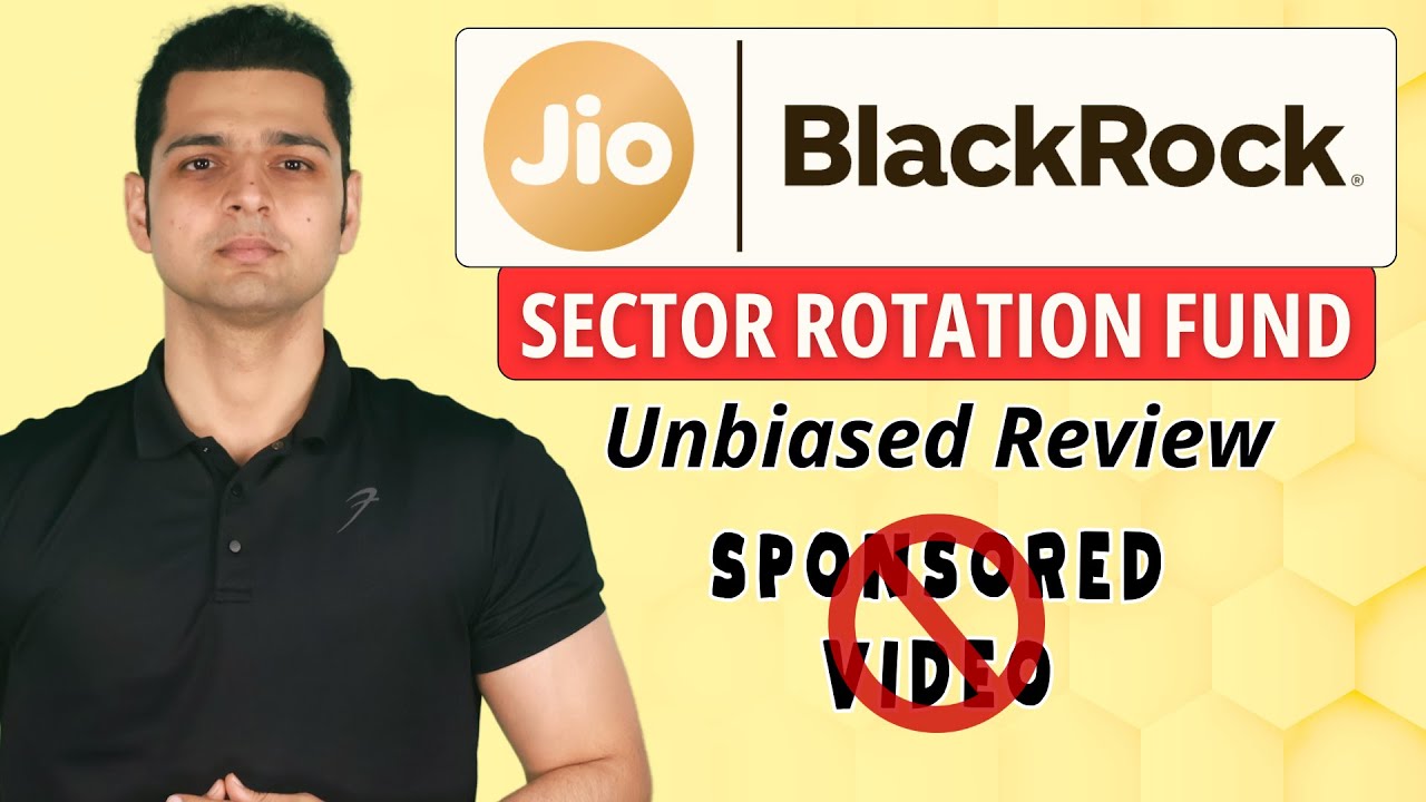 Jio BlackRock Sector Rotation Fund Analysis | Honest Review | Mutual Fund Investment 2026