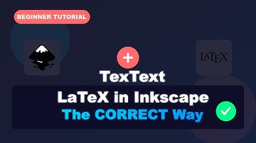 LaTeX in Inkscape: The Correct Way (Tutorial for Beginners)