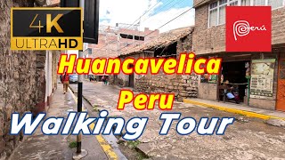 【4K 60fps】WALK  HUANCAVELICA ~ walking Tour  Peru