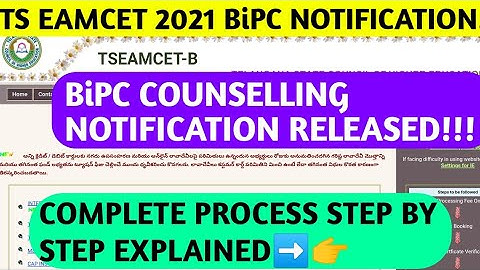 TS EAMCET 2021 BIPC COUNSELLING NOTIFICATION RELEASED|COUNSELLING PROCESS EXPLAINED STEP BY STEP