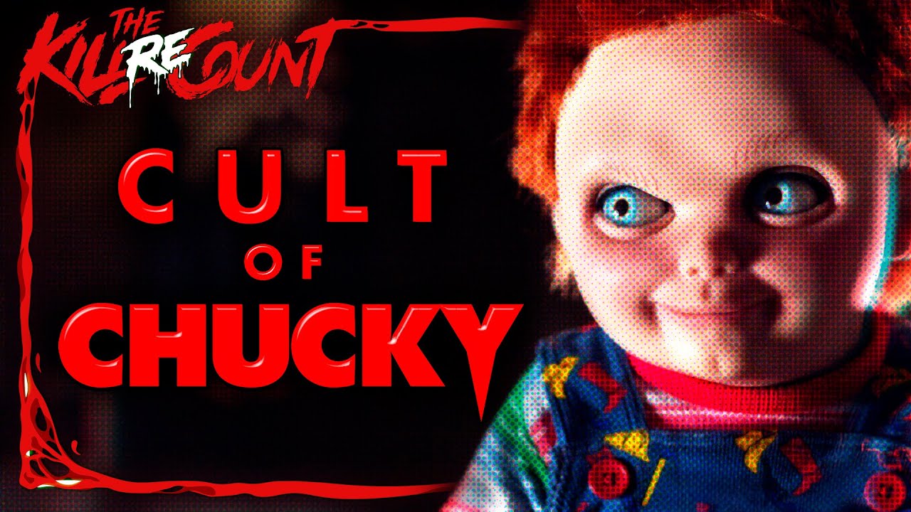 Cult of Chucky (2017) KILL COUNT: RECOUNT