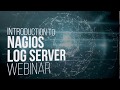 Introduction to nagios log server 20 webinar