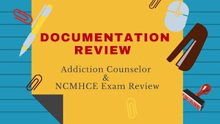 Documentation Review Addiction Counselor Exam