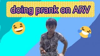 Doing Prank On Arv/*gone Wrong*/arv And Pranjal Doing Prank On Arv/*gone Wrong*/arv And Pranjal