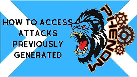 M2 Phenom - How To Access Attacks Previously Generated