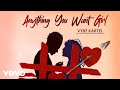 Vybz Kartel - Anything You Want Girl (Official Audio)