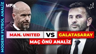 Maç Önü Manchester United - Galatasaray Dikkat Etmemiz Gereken 10 Madde Şampiyonlar Ligi