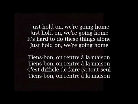 This is home текст. Home текст. Go home текст. Go home текст. Drake hold on we're going home.