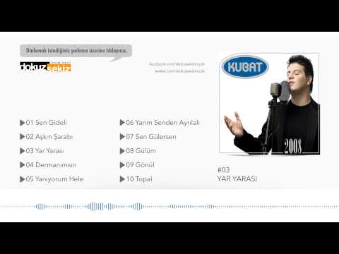 Kubat -   Yar Yarası (Official Audio)