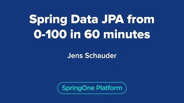 Spring Data JPA from 0-100 in 60 minutes