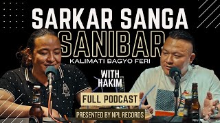 HAKIM Talks About 1st HIPHOP Generations, GBOB, ANTF, RAWBARZ, YAMA BUDDHA | Sarkar Sanga Sanibar