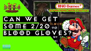Diablo 2 - Crafting Blood Gloves - RNG Games SMB2 Tribute