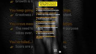 Hidden Signs You’re on the Path to Greatness