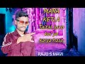 Raju mavi na juna new song ketla se