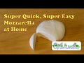 Super Quick Super Easy Mozzarella at Home