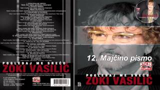 Zoki Vasilic - Majcino pismo - (Audio 2011)