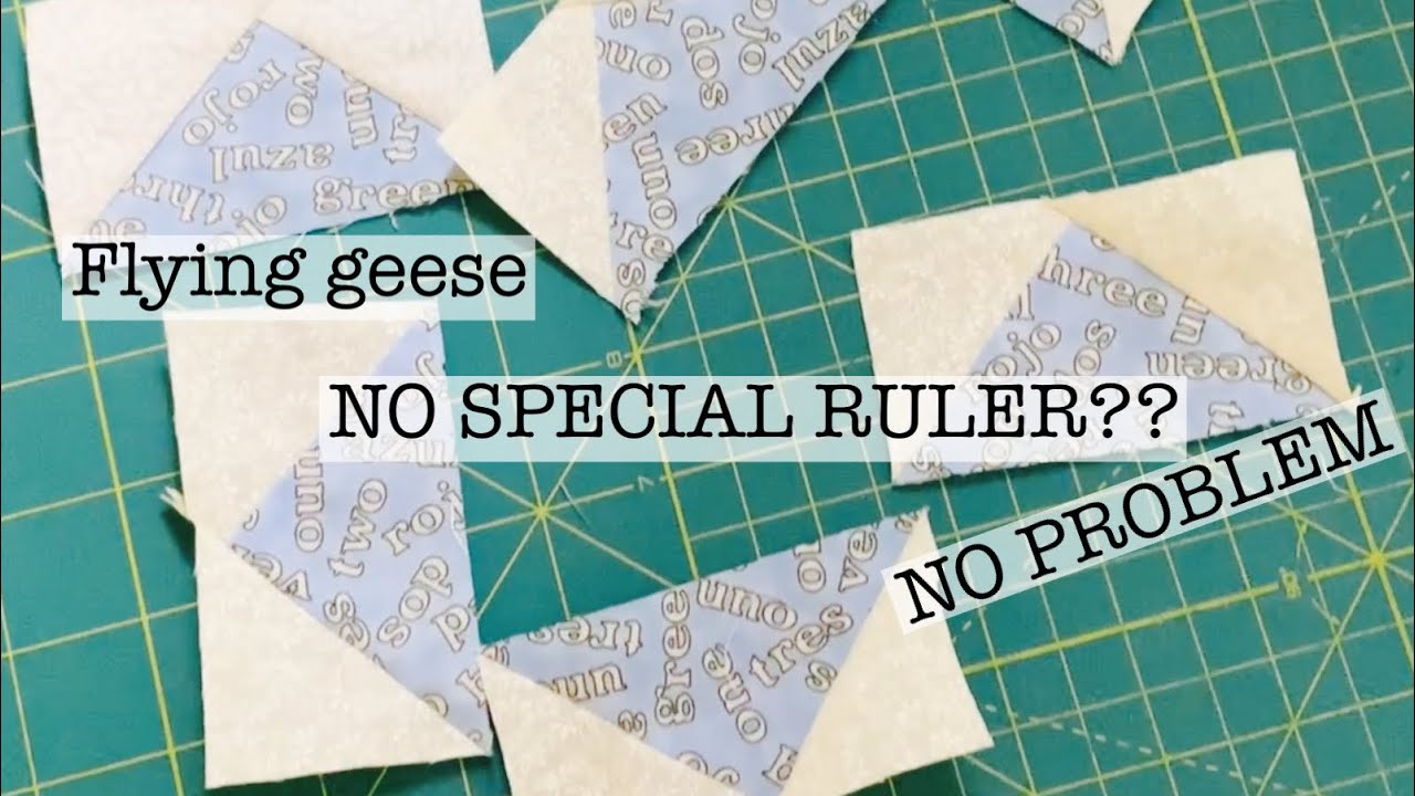 How to make the flying geese block WITHOUT a special ruler