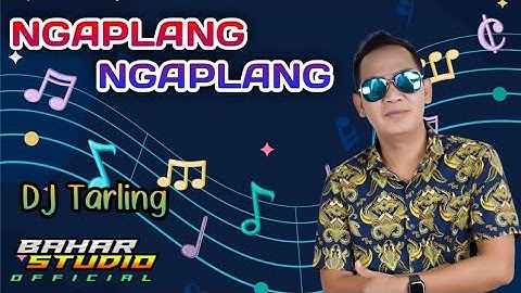 NGAPLANG NGAPLANG - EMEK ARYANTO // DJ TARLING REMIX