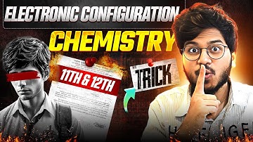 Electronic Configuration Trick | Class 11 & 12 Chemistry | Easy Method to Learn | Munil Sir