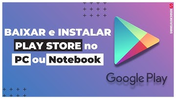 Como BAIXAR e INSTALAR o PLAY STORE no PC ou Notebook - Totalmente Grátis