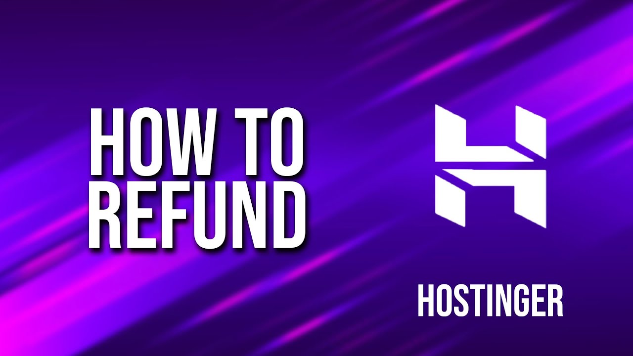 How to Refund Hostinger  