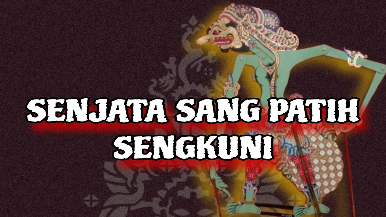 SENJATA SANG PATIH SENGKUNI ||| WAYANG KULIT ||| KI MANTEB SOEDARSONO ||| CERITA WAYANG |||