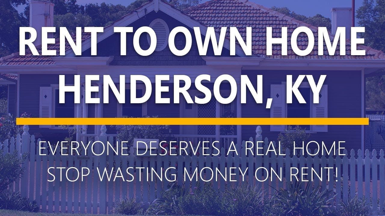 Rent to Own Homes in Henderson, Kentucky YouTube