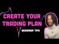 How To Create Your FOREX Trading Plan