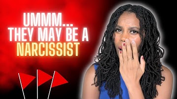 Could Someone You Love Be a Narcissist? 6 Red Flags