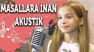 Masallara İnan -  Akustik. Ecrin Su Çoban Resimi