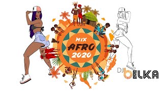 Afrobeat Mix 2020 | The Best of Afrobeat 2020 by DJ BELKA