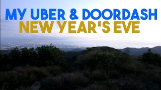 My Uber and DoorDash New Year&#39;s Eve...