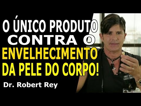 Dr. Rey -  O único produto contra o envelhecimento da pele do corpo!