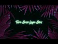 Tera Hone Laga Hoon-Atif Aslam, Alisha Chinai(Slowed+Reverb)