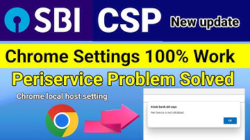 Chrome browser Login problem solved 100% || Local host setting|| Sbi Csp New Update 2023