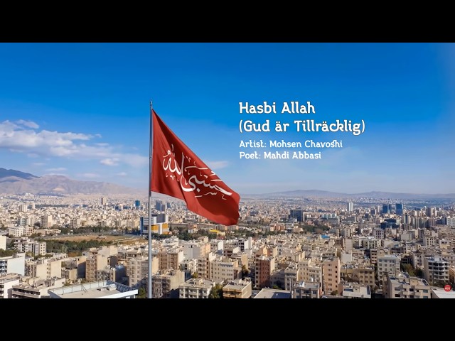 Mohsen Chavoshi – Hasbi Allah (Gud är Tillräcklig)