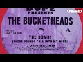 THE BUCKETHEADS - THE BOMB DJVET DRUM AND BASS RMX