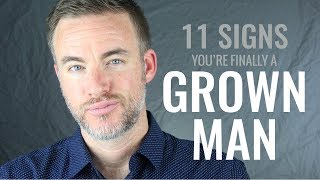 11 Signs You Are (Finally) a Grown Man by The Distilled Man 32,200 views 5 years ago 11 minutes, 47 seconds