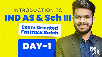 Day 01 - Introduction to IND AS | CA Final FR Exam Oriented Fast Track Batch | CA Aakash Kandoi