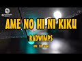 RADWIMPS - アメノヒニキク [歌詞付き] [Sub Español] [Romaji]
