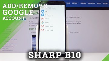 How to Add Google Account in SHARP B10 - Remove Google User