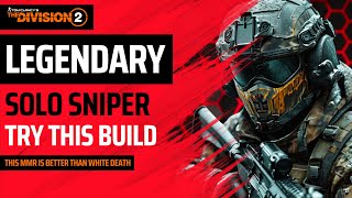 The Division 2 - BEST LEGENDARY SOLO SNIPER BUILD - ONE TAPPER